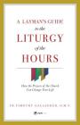Layman's Guide to Liturgy of the Hours Cover Image