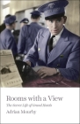 Rooms with a View: The Secret Life of Great Hotels By Adrian Mourby Cover Image
