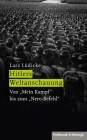 Hitlers Weltanschauung: Von »Mein Kampf« Bis Zum »Nero-Befehl« Cover Image