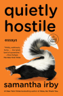 Quietly Hostile: Essays By Samantha Irby Cover Image