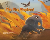 The Fire Elephant - Translated in Setswana By Sylvia M. Medina Cover Image