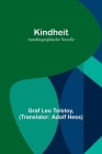 Kindheit: Autobiographische Novelle By Graf Leo Tolstoy, Adolf Hess (Translator) Cover Image