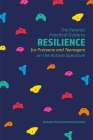 The Parents' Practical Guide to Resilience for Preteens and Teenagers on the Autism Spectrum Cover Image