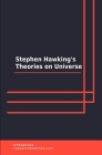 Stephen Hawking's Theories on Universe By Introbooks Cover Image