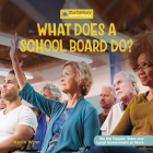 What Does a School Board Do? By Kevin Winn Cover Image
