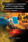Investigations on Automatic MPPT for Single Phase Standalone Photovoltaic System By Puneet Kumar Chaudhary Cover Image