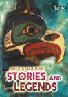 American Indian Stories and Legends (All about Myths) By Catherine Chambers Cover Image