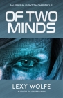 Of Two Minds By Lexy Wolfe Cover Image