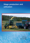 Silage Production and Utilisation By R. S. Park (Editor), C. S. Mayne (Editor), T. W. J. Keady (Editor) Cover Image