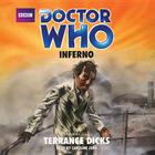 Doctor Who: Inferno By Terrance Dicks, Caroline John (Read by) Cover Image