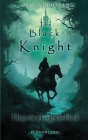 The Black Knight (Demon Hunters) By Iestyn Long Cover Image