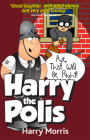 Harry The Polis: Aye That Will be Right! By Harro Morris Cover Image