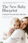 The New Baby Blueprint: Caring for You and Your Little One By Whitney Casares, MD, MPH, FAAP Cover Image