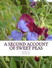 A Second Account of Sweet Peas: A Description of Sweet Pea Varieties Grown At Cornell University Cover Image
