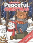 Peaceful Christmas Coloring Book: Into the Wood with Lainie the Bear By Lainie Dao Cover Image