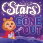 The Stars Have All Gone Out: Padded Board Book By IglooBooks, Benedetta Capriotti (Illustrator) Cover Image