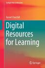 Digital Resources for Learning (Springer Texts in Education) By Daniel Churchill Cover Image