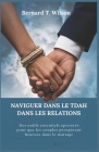 Naviguer Dans Le Tdah Dans Les Relations: Des outils essentiels éprouvés pour que les couples prospèrent heureux dans le mariage Cover Image