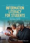 Introduction to Information Literacy for Students By Michael C. Alewine, Mark Canada Cover Image