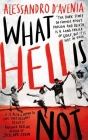 What Hell Is Not By Alessandro D'Avenia, Jeremy Parzen (Translated by) Cover Image