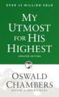 My Utmost for His Highest: Updated Language Paperback (a Daily Devotional with 366 Bible-Based Readings) Cover Image