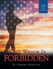 That Which Is Forbidden By D. Jeremy Doraido Cover Image