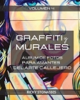 GRAFFITI y MURALES #4: Álbum de fotos para los amantes del arte callejero - Vol. 4 By Ricky Stonasses Cover Image