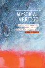 Mystical Vertigo: Contemporary Kabbalistic Hebrew Poetry Dancing Over the Divide (New Perspectives in Post-Rabbinic Judaism) Cover Image