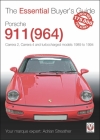 Porsche 911 (964): Carrera 2, Carrera 4 and Turbocharged Models 1989 to 1994 (The Essential Buyer's Guide) By Adrian Streather Cover Image