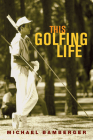 This Golfing Life Cover Image