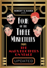 Four of the Three Musketeers: The Marx Brothers on Stage By Robert S. Bader Cover Image