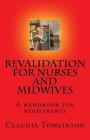 Revalidation for nurses and midwives: A handbook for registrants By Claudia Tomlinson Cover Image
