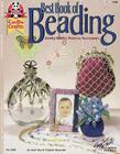 Best Book of Beading: Jewelry, Bottles, Purses & Accessories Cover Image