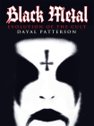 Black Metal: Evolution of the Cult By Dayal Patterson Cover Image