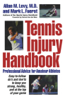 Tennis Injury Handbook: Professional Advice for Amateur Athletes By Allan M. Levy, Mark L. Fuerst Cover Image