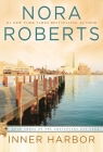 Inner Harbor (Chesapeake Bay Saga #3) By Nora Roberts Cover Image