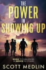 The Power In Showing Up: Rising To Challenges In Service To Others Cover Image