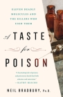 A Taste for Poison: Eleven Deadly Molecules and the Killers Who Used Them By Neil Bradbury Cover Image