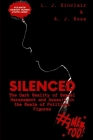 Silenced: The Dark Reality of Sexual Harassment and Assault in the Realm of Political Figures By A. J. Rose, L. J. Sinclair Cover Image