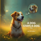 A Dog Stays a Dog: Boys Version By Tal Croitoru Cover Image