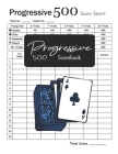 Progressive 500 Scorebook: 8.5 x 11 inches * 100 pages Cover Image