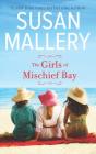 The Girls of Mischief Bay By Susan Mallery Cover Image