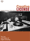 Creative License: The Law and Culture of Digital Sampling Cover Image