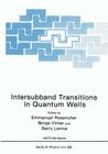 Intersubband Transitions in Quantum Wells (NATO Science Series B: #288) By Emmanuel Rosencher (Editor), Borge Vinter (Editor), Barry F. Levine (Editor) Cover Image
