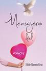 Mensajero del Amor By Eddie Ramon Cruz Cover Image