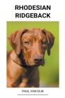 Rhodesian ridgeback By Paul Van Dijk Cover Image