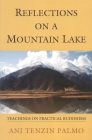 Reflections on a Mountain Lake: Teachings on Practical Buddhism Cover Image