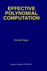 Effective Polynomial Computation By R. E. Zippel Cover Image