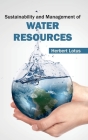 Sustainability and Management of Water Resources By Herbert Lotus (Editor) Cover Image