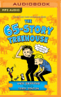 The 65-Story Treehouse By Andy Griffiths, Terry Denton (Illustrator), Stig Wemyss (Read by) Cover Image